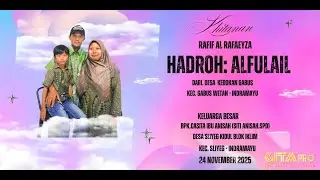 🔴 LIVE (SIANG) HADRO ALFULAIL KHITANAN RAFIF AL RAFAEYZA  SLIYEG   - INDRAMAYU 24 -11-2025