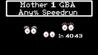 Mother 1 GBA Any% Speedrun in 40:43