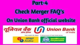 HOW TO CHECK BANKS MERGER  FAQ's ON OFFICIAL WEBSITE OF UNION BANK OF INDIA - PART-4 IN HINDI