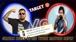 Ghatak Mature Reply To Sid About The Tweet #ghatak #sid