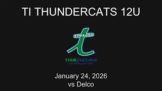 2026-01-24: HIGHLIGHT - TI Thundercats vs Delco