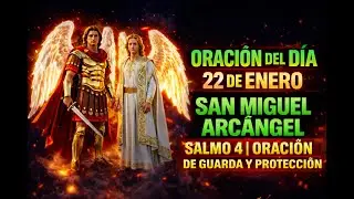 ORACIÓN PODEROSA DE HOY A SAN MIGUEL ARCÁNGEL 🔥 777 EFATÁ | PROTECCIÓN TOTAL – REZA CONMIGO