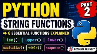 Learn Python String Functions | 6 Must Know String Functions | Easy | Part 2