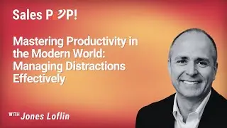 Mastering Productivity in the Modern World: Managing Distractions Effectively - Jone Loflin