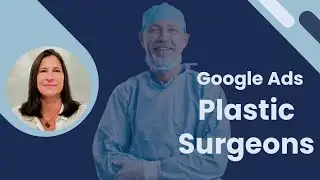 The Smartest Way to Start Google Ads for Plastic Surgeons and Med Spas