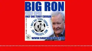 Big Ron on Only One Terry Curran | Football Classics from SRBpodcasts-Choice