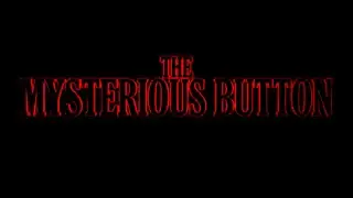 The Mysterious Button