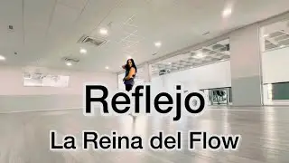 Reflejo - La Reina del Flow / Zumba Choreography