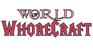 World of Whorecraft