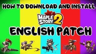 MapleStory 2 [KR] English Patch: How to Download and Install