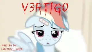 V3RT1G0 [MLP FanFic Reading] [Grim\Dark]