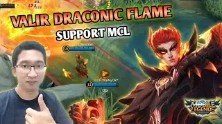 Tutorial Valir Support Hyper Carry MCL with Draconic Flame Dragon Tamer Skin