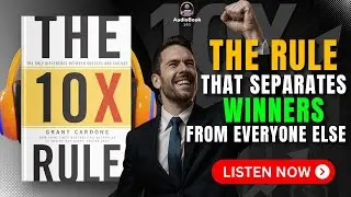THE 10X RULE Audiobook | Book Summary | Audiobook 101