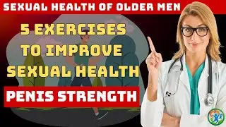 Prostate Specialist Reveals 5 Exercises to Improve Sexual Health and Stronger Erections!