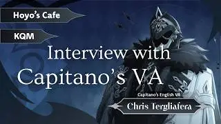 Interview with Capitano's VA, Chris Tergliafera | Genshin Impact