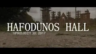 Project 30 - Hafodunos Hall