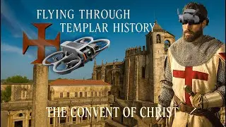 Flying Through Templar History, The Convent of Christ in Tomar (FPV Cinematic Tour)