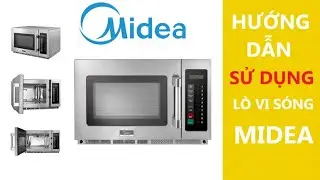 Hướng dẫn sử dụng L&ograve; vi s&oacute;ng c&ocirc;ng nghiệp Midea Model MMO-EM34GEA 34 L&iacute;t