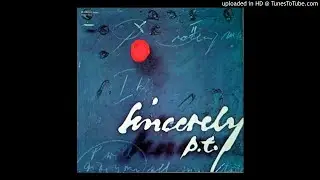 SINCERELY P.T. (Peter Trunk) - Cheops