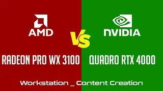 AMD Radeon Pro WX 3100 vs nVidia Quadro RTX 4000 - Workstation _ Content Creation Benchmark
