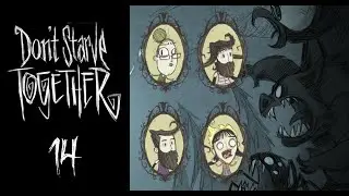 Don't Starve Together - 14 - 