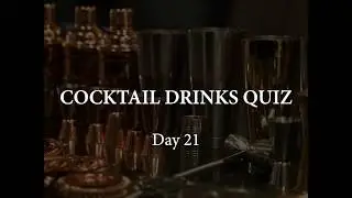 QUARANTINE PUB QUIZ | Cocktail Drinks Quiz Day 21