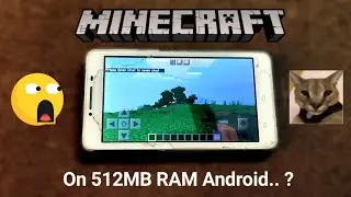 Can a 12 Year Old Android Phone Run Minecraft? - 512MB RAM! 😎