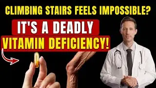This Vitamin Deficiency Is Why Seniors Lose Strength to Climb Stairs!  | Senior Health