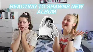 REACTING TO SHAWN MENDES'S NEW ALBUM | SamanthaAndJordan
