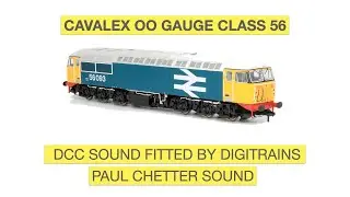 Cavalex Class 56 DCC Sound Fitted By Digitrains **Paul Chetter Sound**