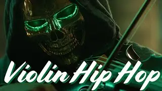 【Violin x Hip Hop Playlist】- When Violins Ride the Beat