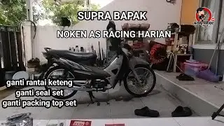 Supra fit new noken as Daily racing, replace timing chain, replace seal set,