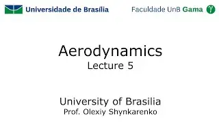 Aerodynamics: Lecture 5: Some fundamental principles and equations