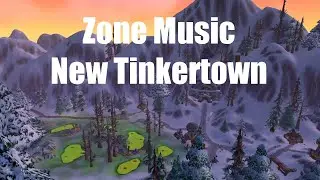 WoW Zone Music: New Tinkertown, Dun Morogh - Gnome Starting Zone - World of Warcraft Ambience