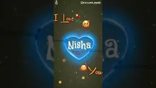 nisha name status video short ❣️❣️