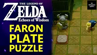 Zelda Echoes of Wisdom Faron Temple Pressure Plate Puzzle Solutions