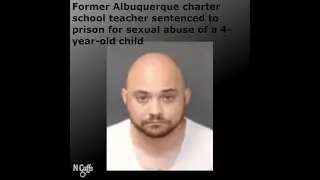 Former Albuquerque school teacher Julian Gunther sentenced for sexual abuse of four-year-old child