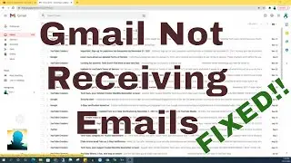 Gmail Account Not Receiving Emails - EasyFix!!