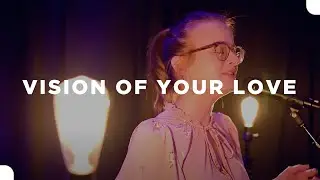 Vision of Your Love - Mission House (Cover)