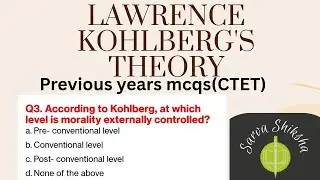 Lawrence Kohlberg's theory previous years question #CTET #PSTET #KVS #NVS #HPTET