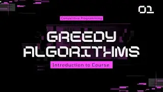 Жадные алгоритмы для соревновательного программирования | Курс для начинающих и продвинутых