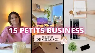 15 id&eacute;es de petites entreprises &agrave; d&eacute;marrer depuis chez soi