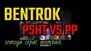 Bentrok PSHT vs ormas PP ??