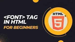 HTML font tag | for beginners in html
