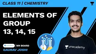 Elements Of Group 13, 14, 15 | HSC 11 | Chemistry | Gaurav Joshi
