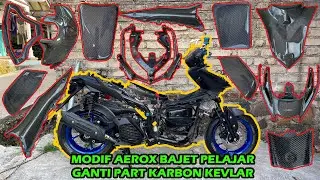 Modif Aerox Lagi! Pasang Part Karbon Kevlar - Makin Ganteng Dan Keren