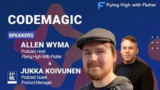 Codemagic - Flying High with Flutter #95