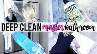 MASTER BATHROOM DEEP CLEANING ROUTINE 2018 // Cleaning Motivation // Clean With ME