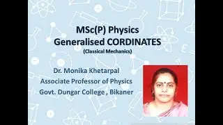 Generalized coordinates | Dr. MONIKA KHETARPAL