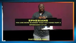 Walking In The Truth | Ephesians | Otis Amey